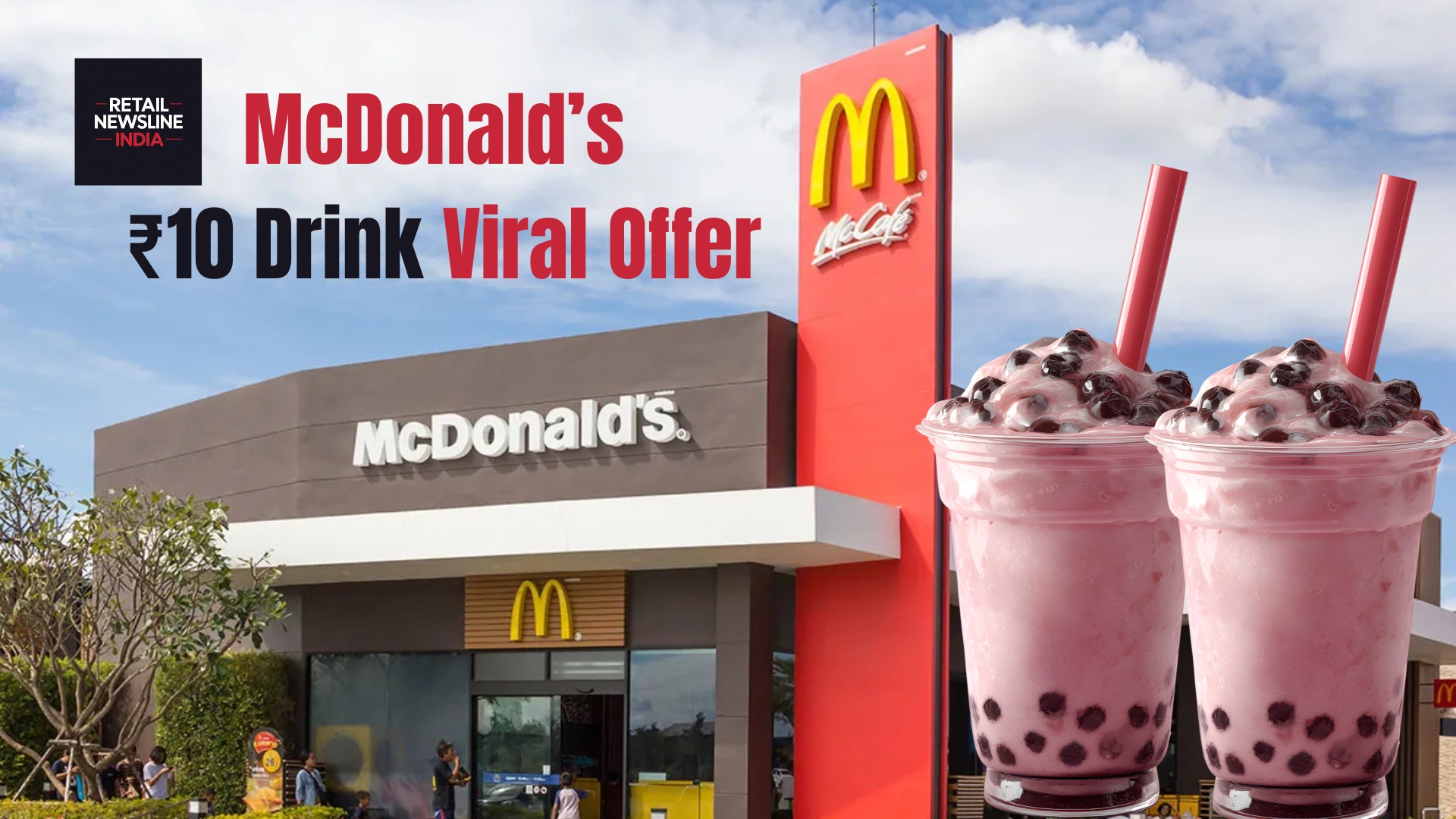 McDonald’s ₹10 Drink Offer What’s the Truth Behind the Viral Deal (1)