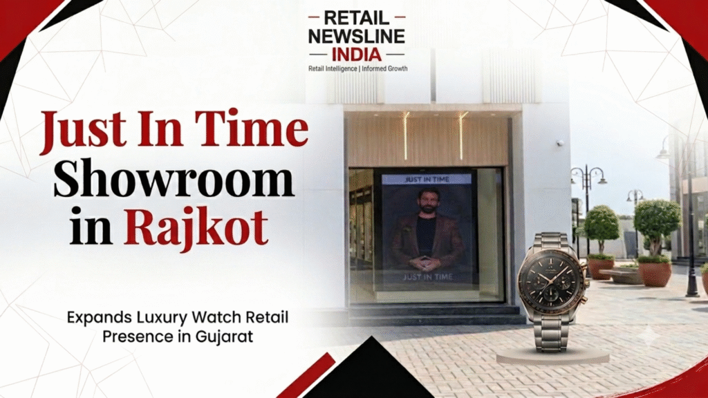 Just in Time showroom in Rajkot Retail Newsline India