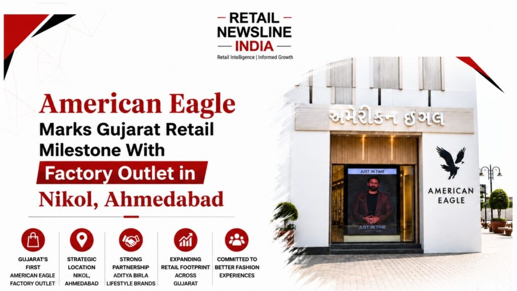 American Eagle Marks Gujarat Retail Milestone With First Factory Outlet Transaction in Nikol, Ahmedabad