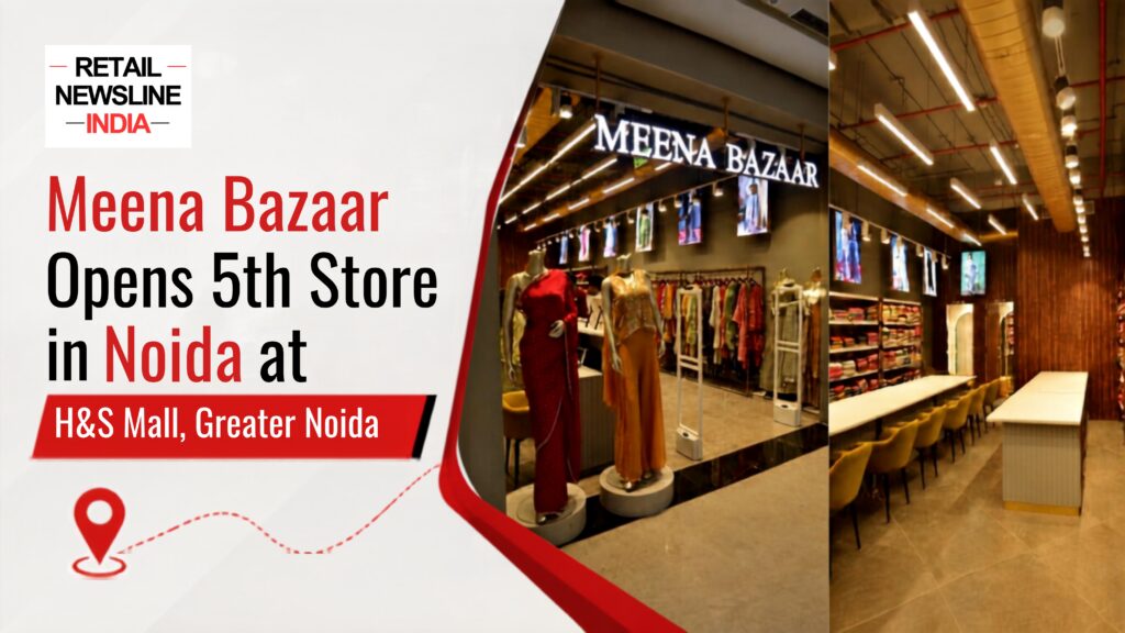 Meena Bazaar Opens 5th Store in Noida at H&S Mall, Greater Noida