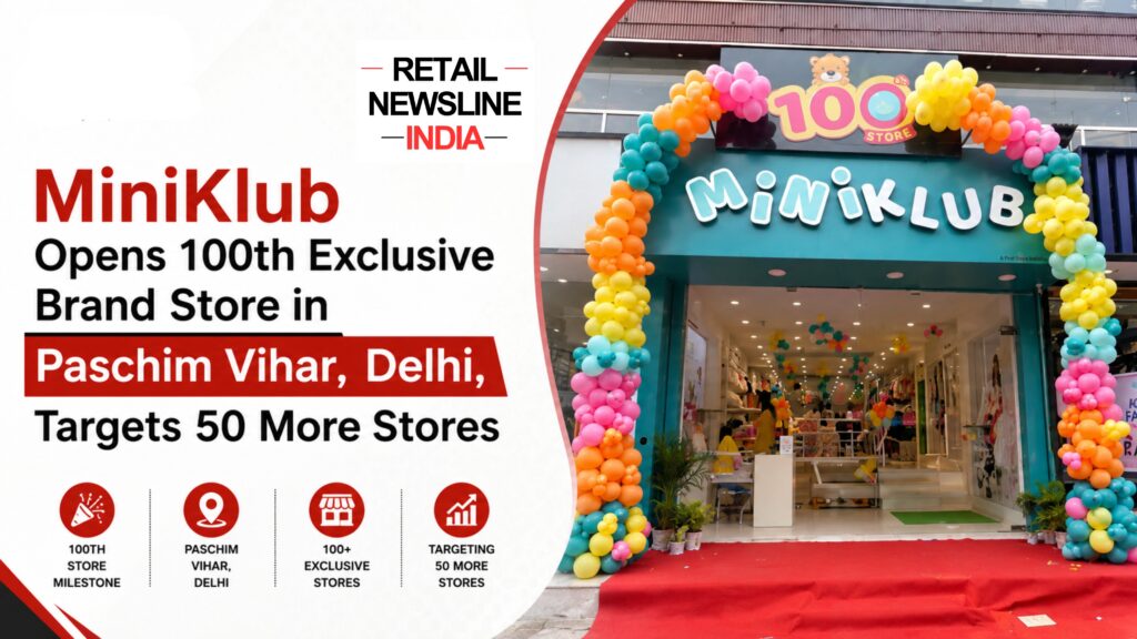 MiniKlub Opens 100th Exclusive Brand Store in Paschim Vihar, Delhi, Targets 50 More Stores